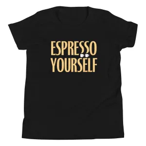 Espresso Yourself Kid's Youth Tee