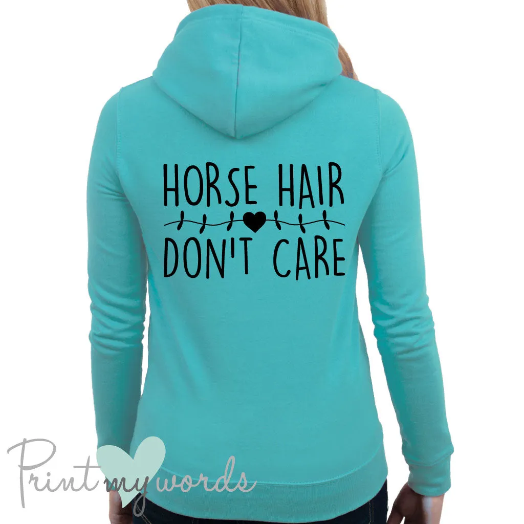 Horse Hair Don't Care Equestrian Hoodie