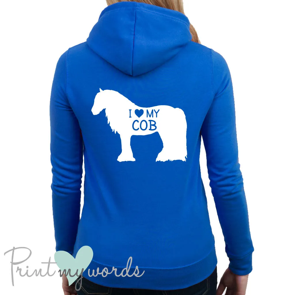 I Love My Cob Equestrian Hoodie