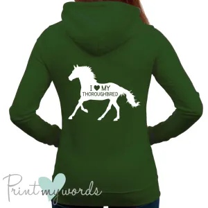 I Love My Thoroughbred Equestrian Hoodie