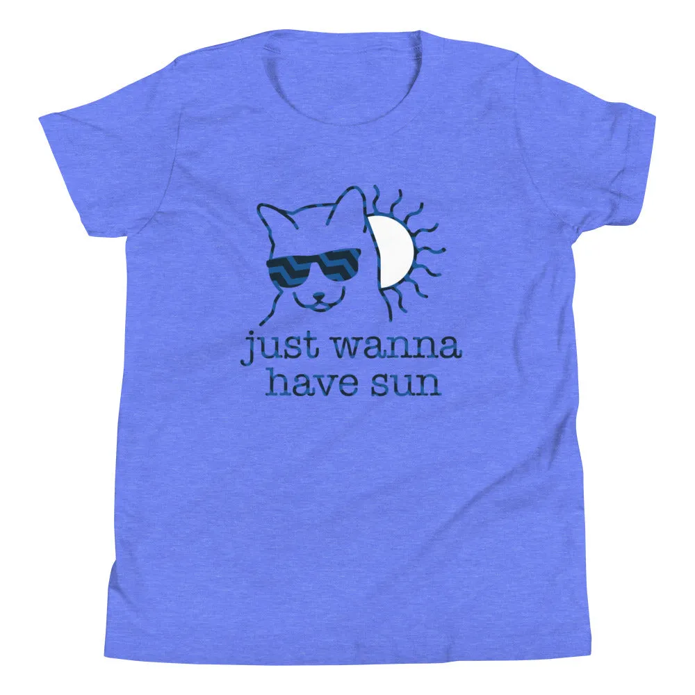 Just Wanna Have Sun Kid's Youth Tee