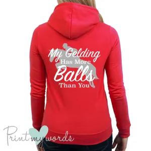 My Gelding Has More Balls Funny Equestrian Hoodie