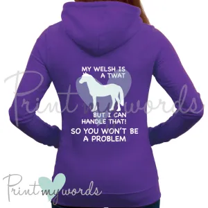 My Welsh Is A Twat Funny Equestrian Hoodie